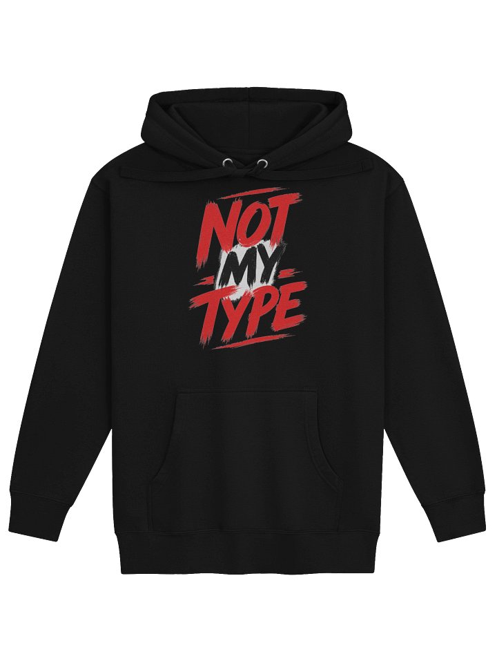 DROP 006: Not My Type Hoodie product image (5)