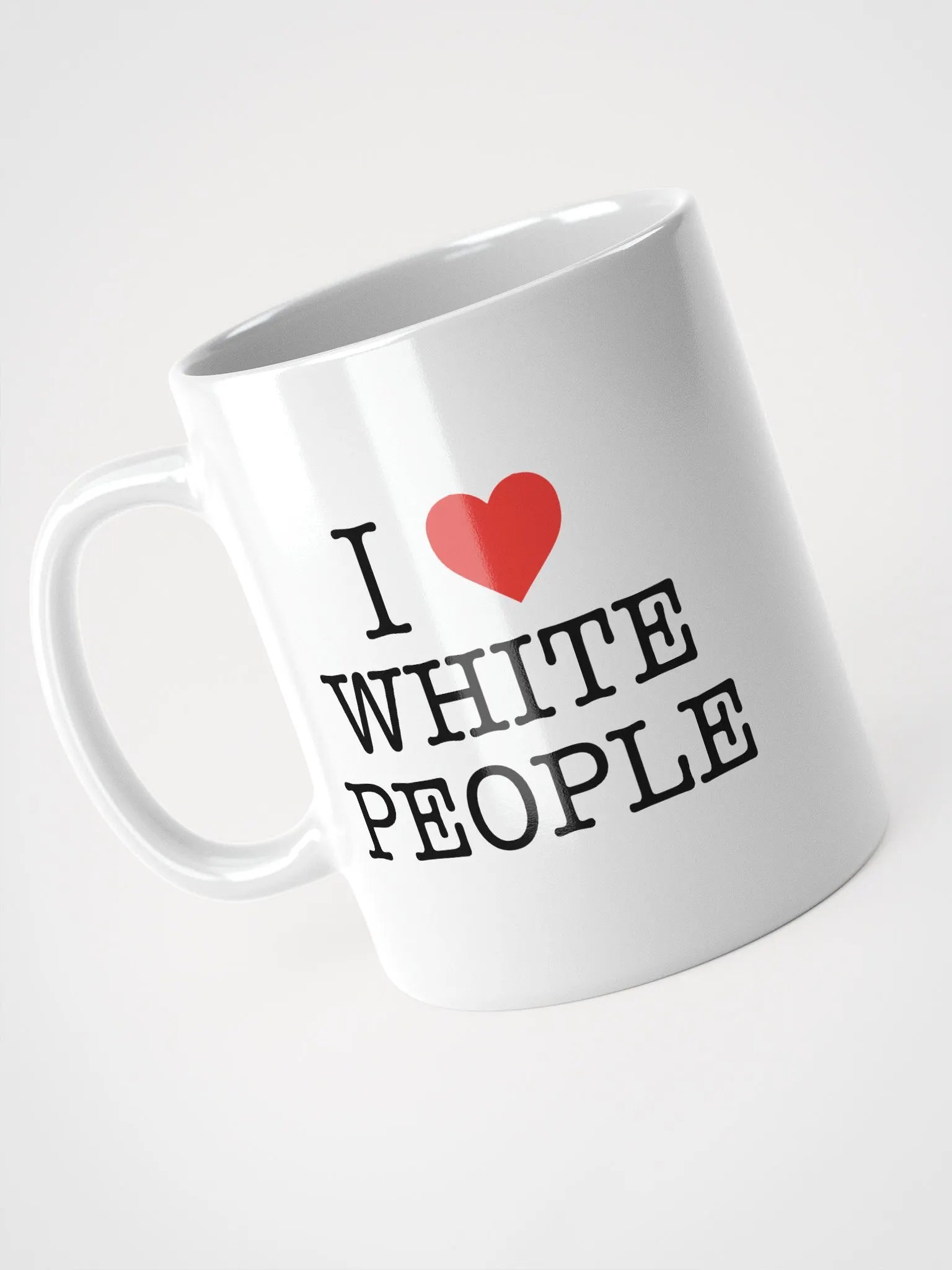 I Love White People - White Mug product image (3)