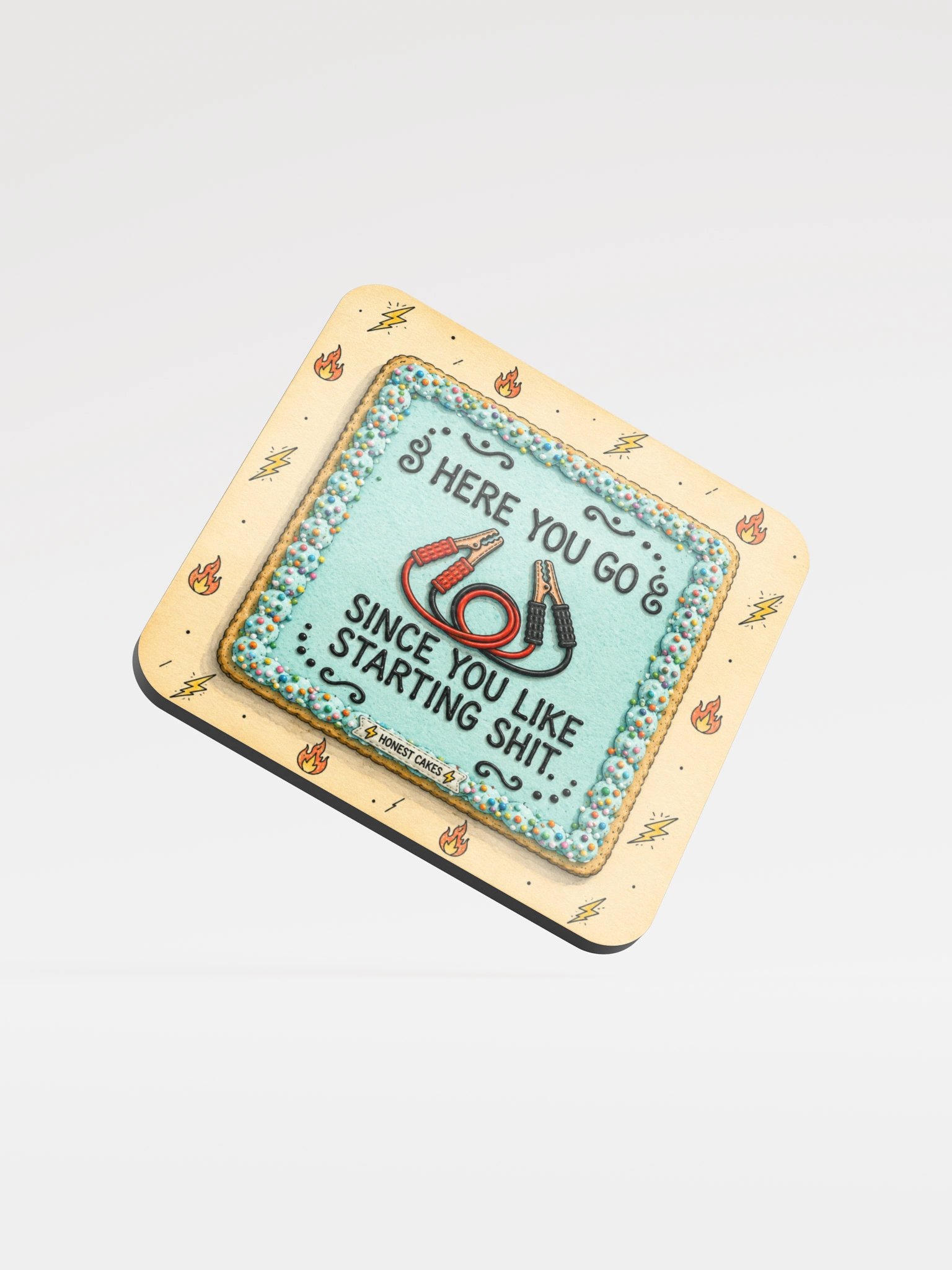 Here You Go, Since You Like Starting Shit Coaster product image (1)