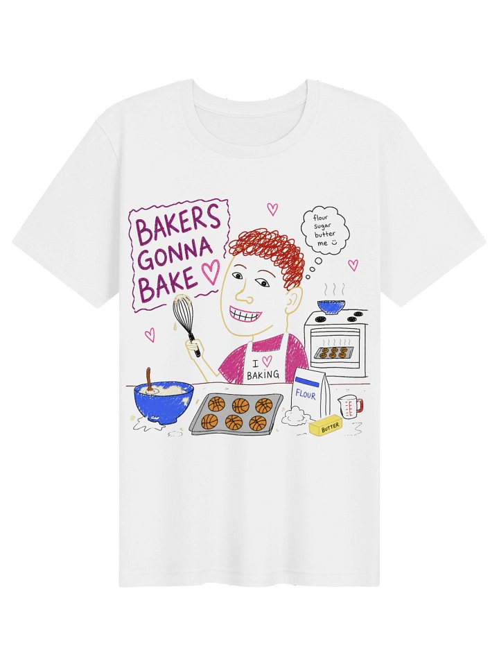 Bakers Gonna Bake T-Shirt product image (1)