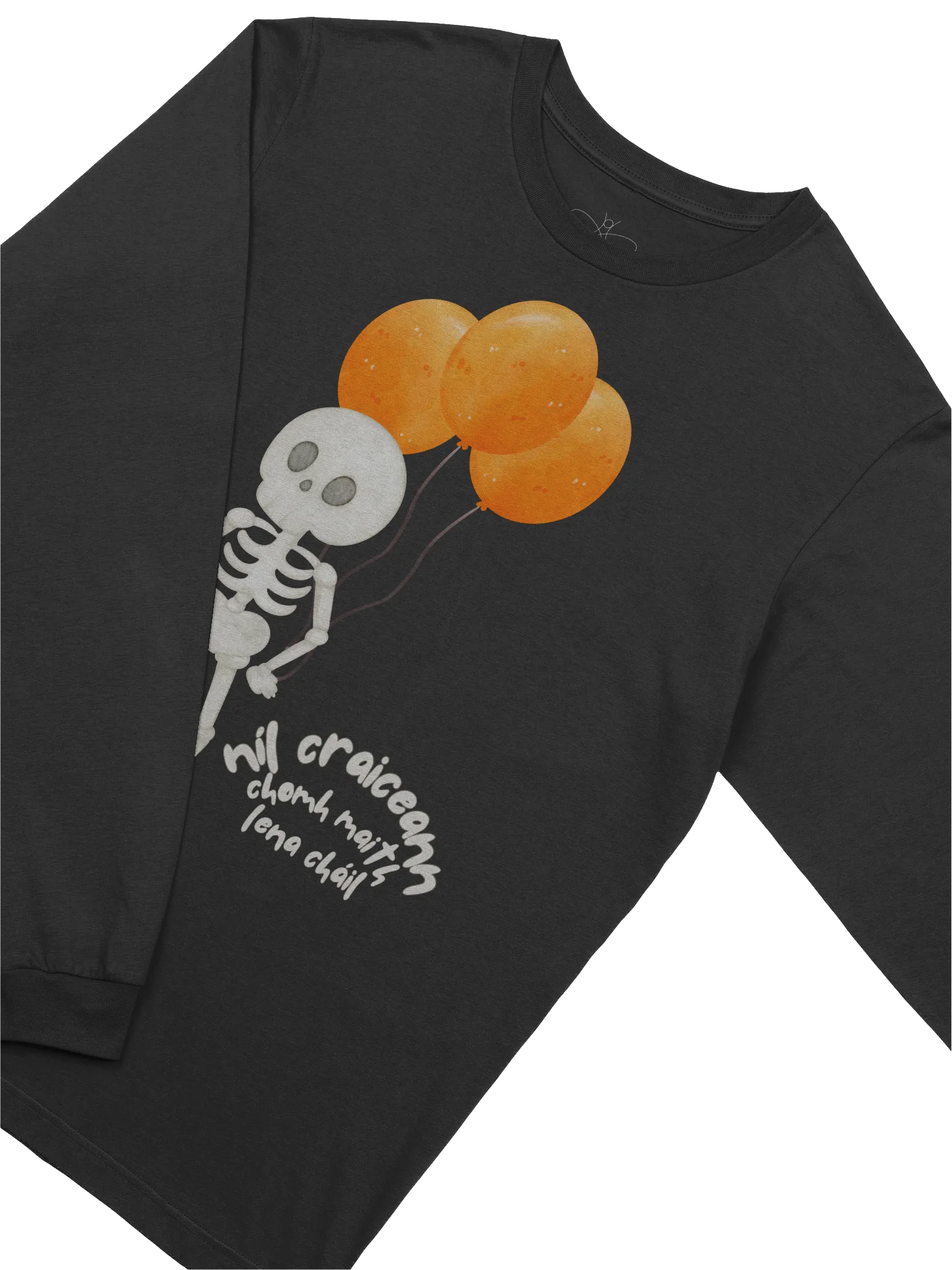 Níl Craiceann Chomh Maith Lena Cháil Long Sleeve Tee product image (2)