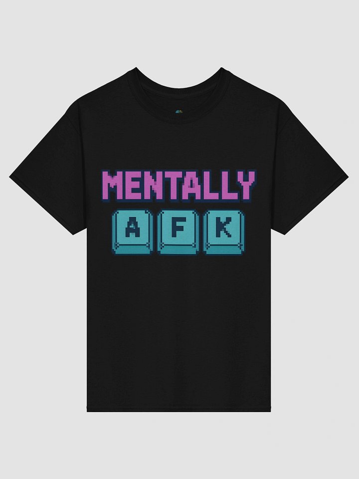 Mentally AFK T-Shirt product image (4)