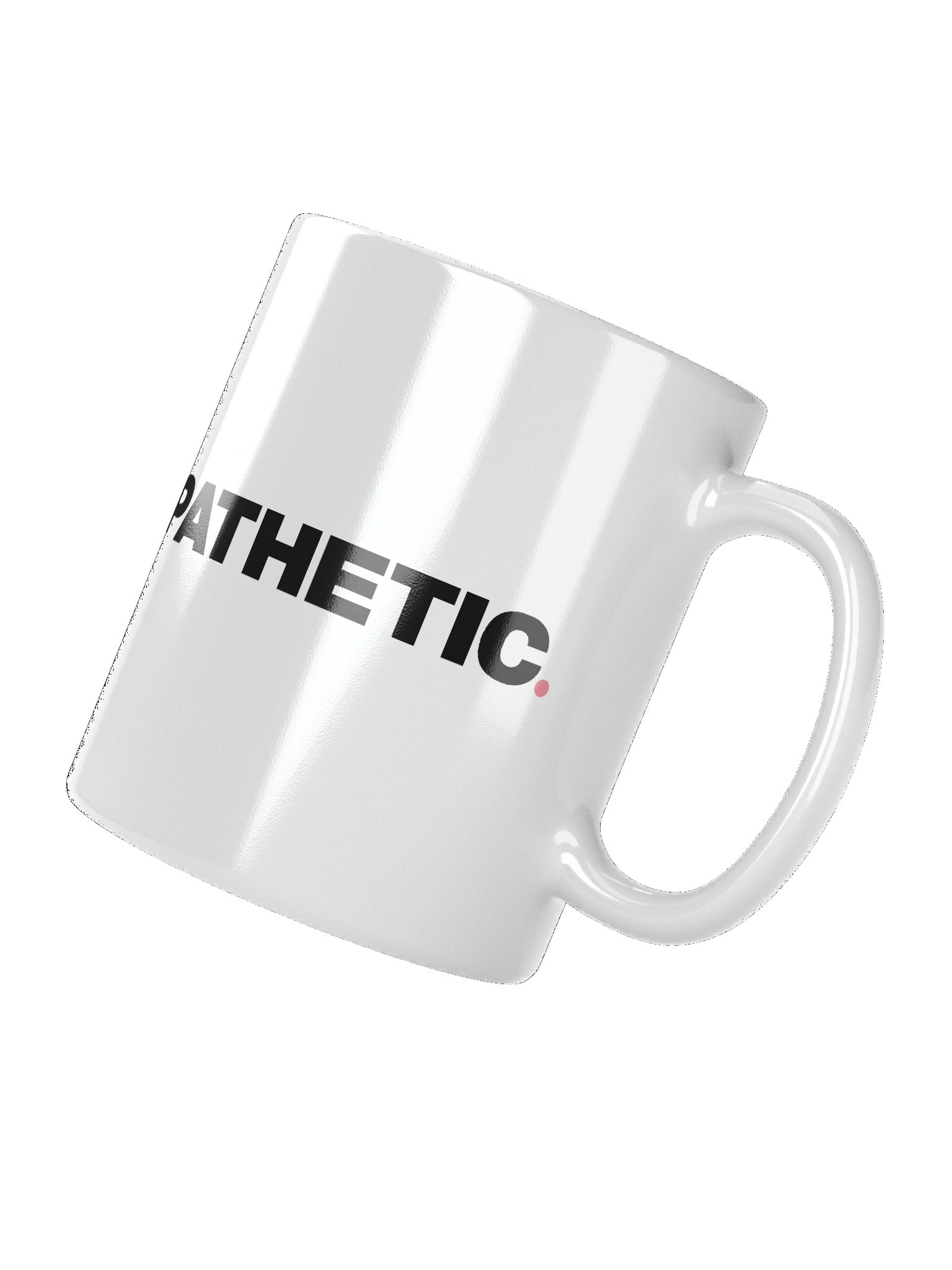 Pathetic Mug product image (4)