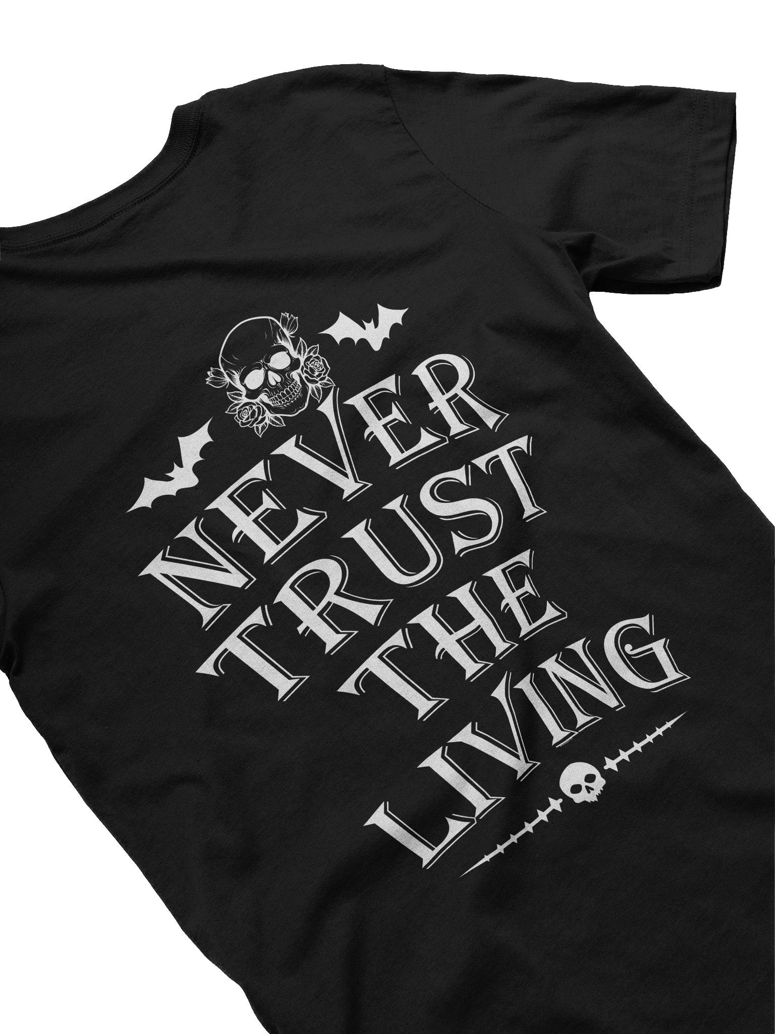 [UM Designs] Never Trust The Living - Unisex Graphic Tee product image (4)