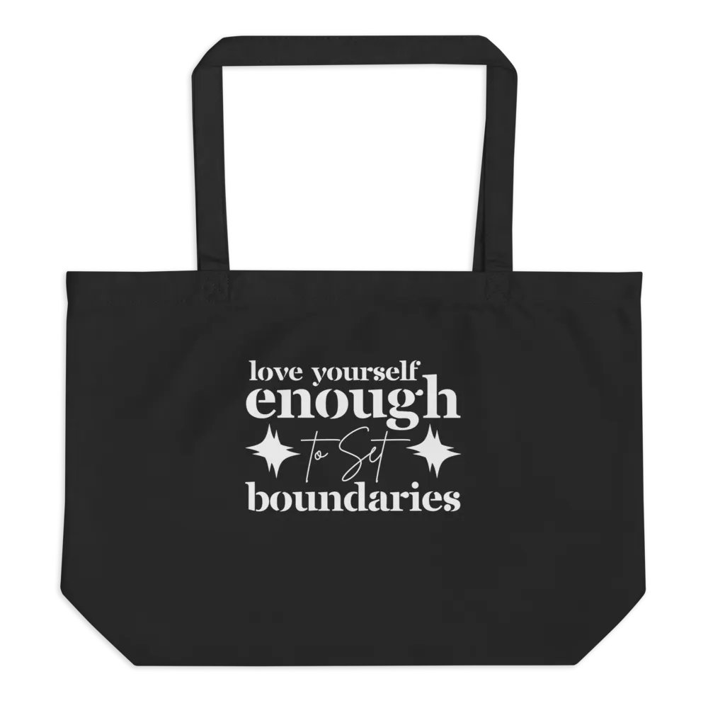 Love Yourself Enough To Set Boundaries Organic Tote Bag. product image (2)