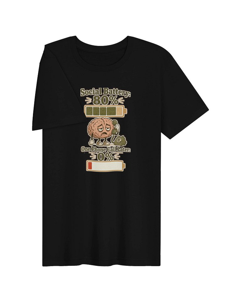 Copy of Social Battery: 80% One Call Later Tee product image (2)