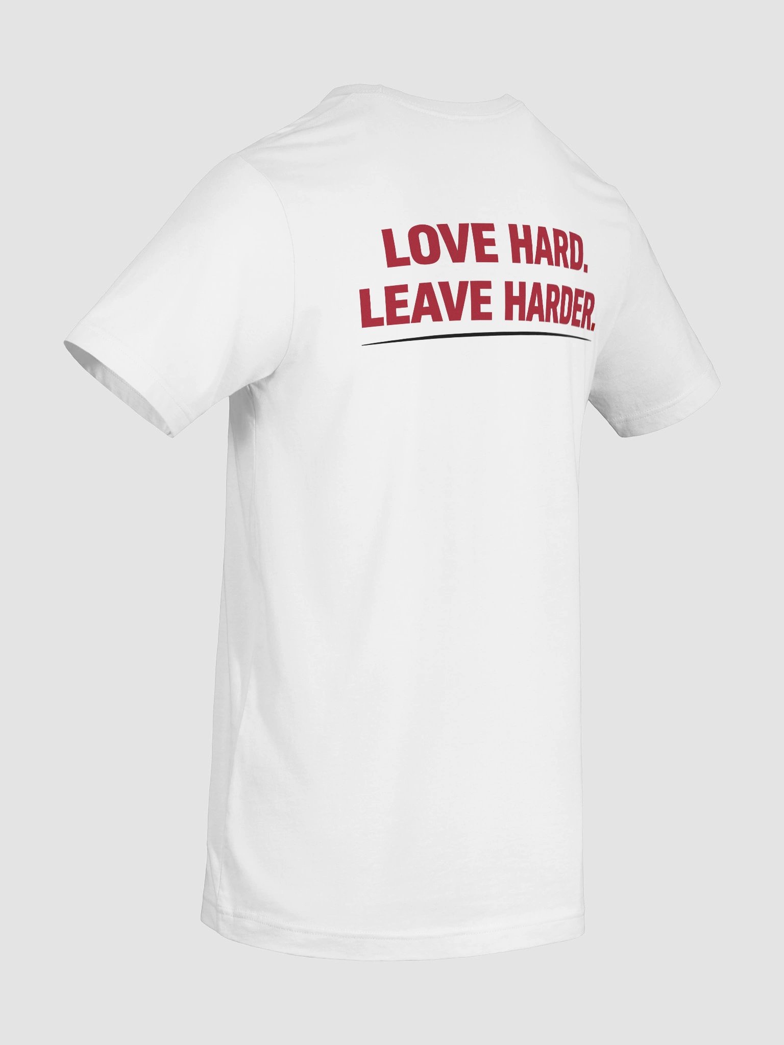 Love Hard Leave Harder T-Shirt product image (11)