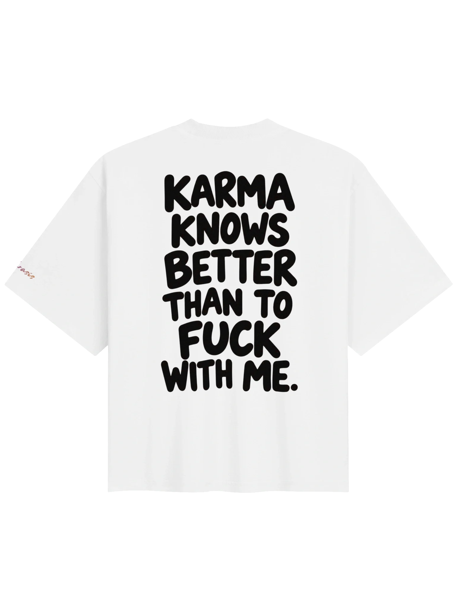 Karma knows better than not to fuck with me — White, photo 2
