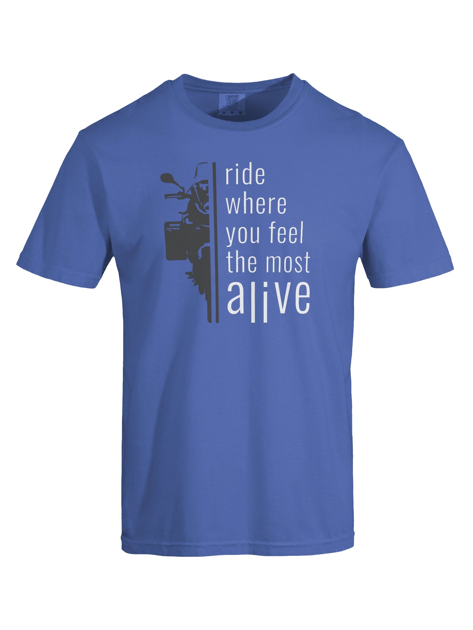 Ride where you feel the most Alive | Adventure Motorcycle T-Shirt product image (9)