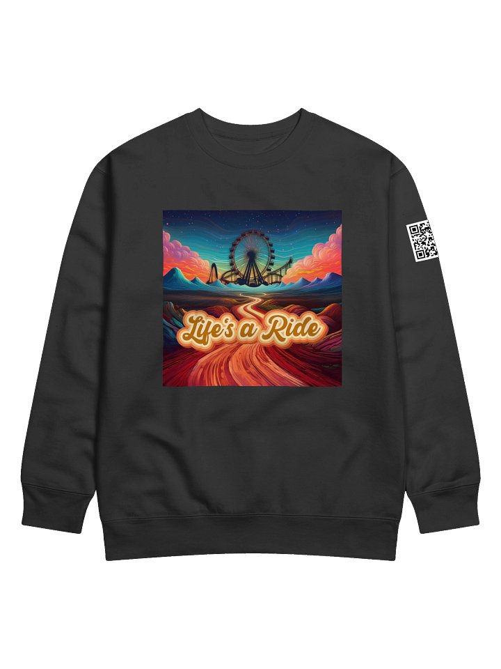 Life's A Ride Sweatshirt product image (1)