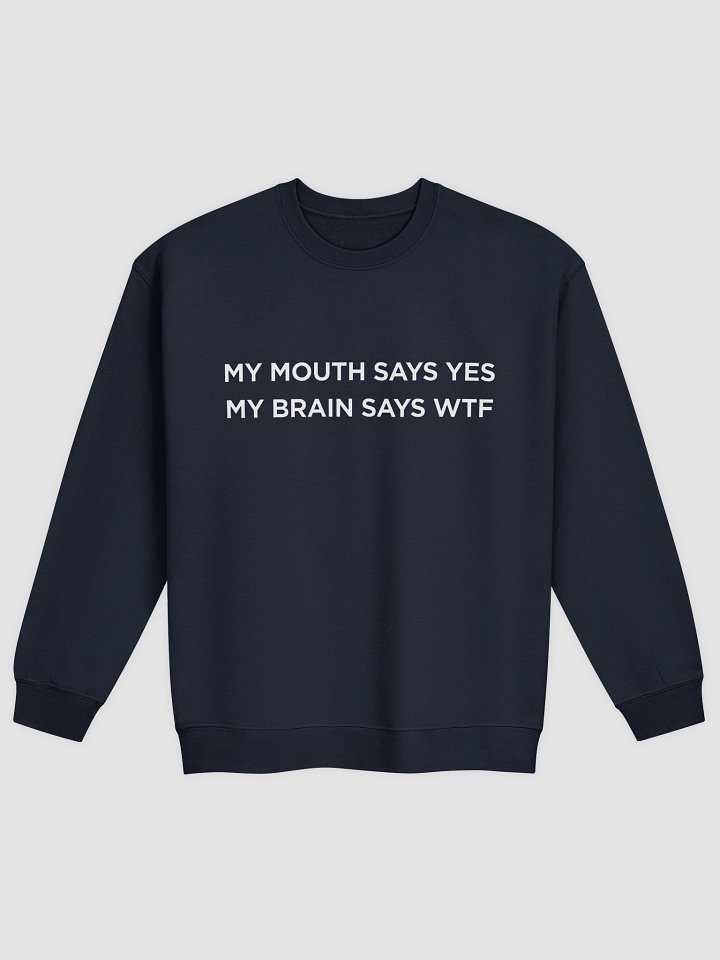 My Brain Says WTF Sweatshirt product image (1)