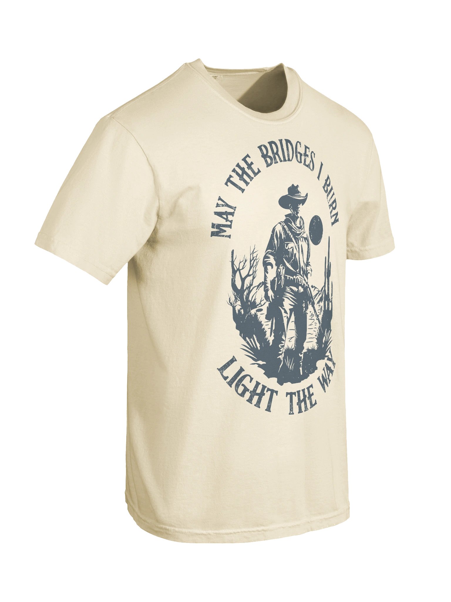 Trendy Cowboy Tee: May the Bridges I Burn Light the Way product image (15)