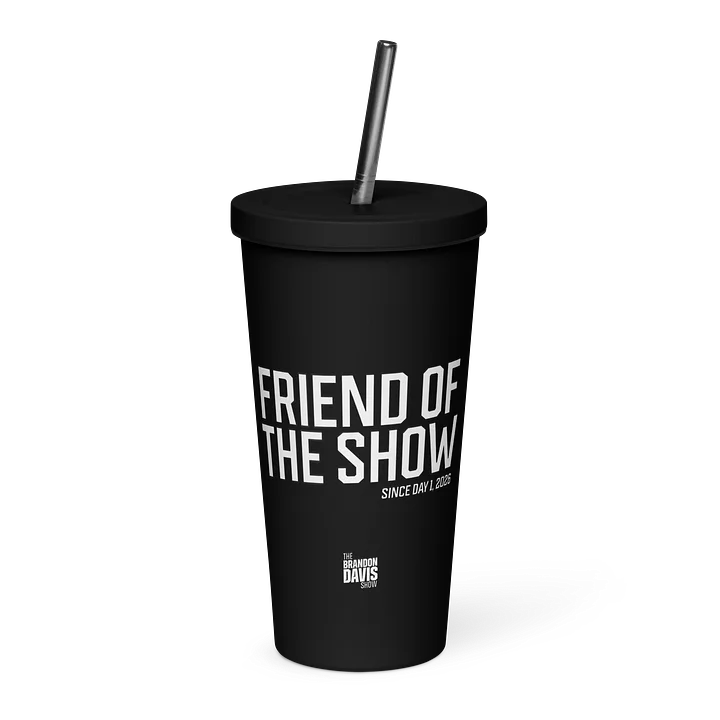 Friend of the Show "Day 1" Tumbler - LIMITED EDITION product image (1)