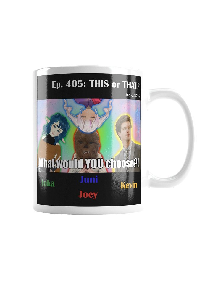 Ep. 405 Mug: THIS or THAT product image (1)