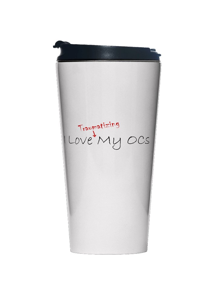 I Love (Traumatizing) My OCs Stainless Steel Travel Cup product image (1)