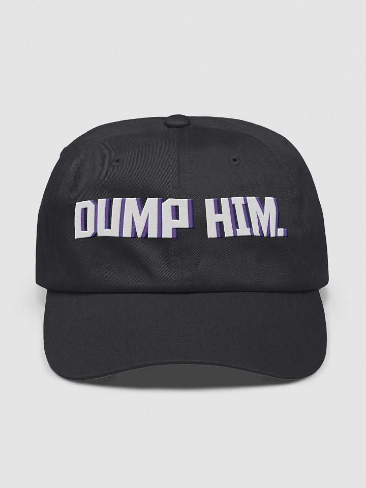 DUMP HIM. Hat product image (1)