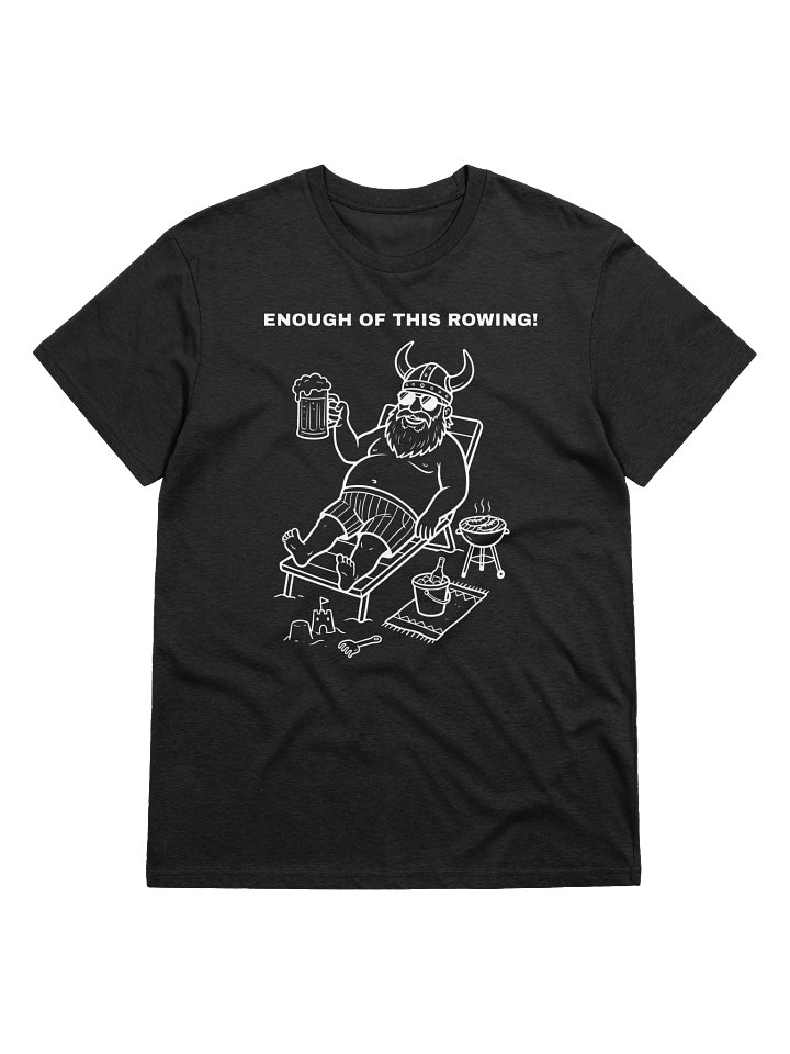 Enough of this rowing - unisex t-shirt z bawełny organicznej product image (1)