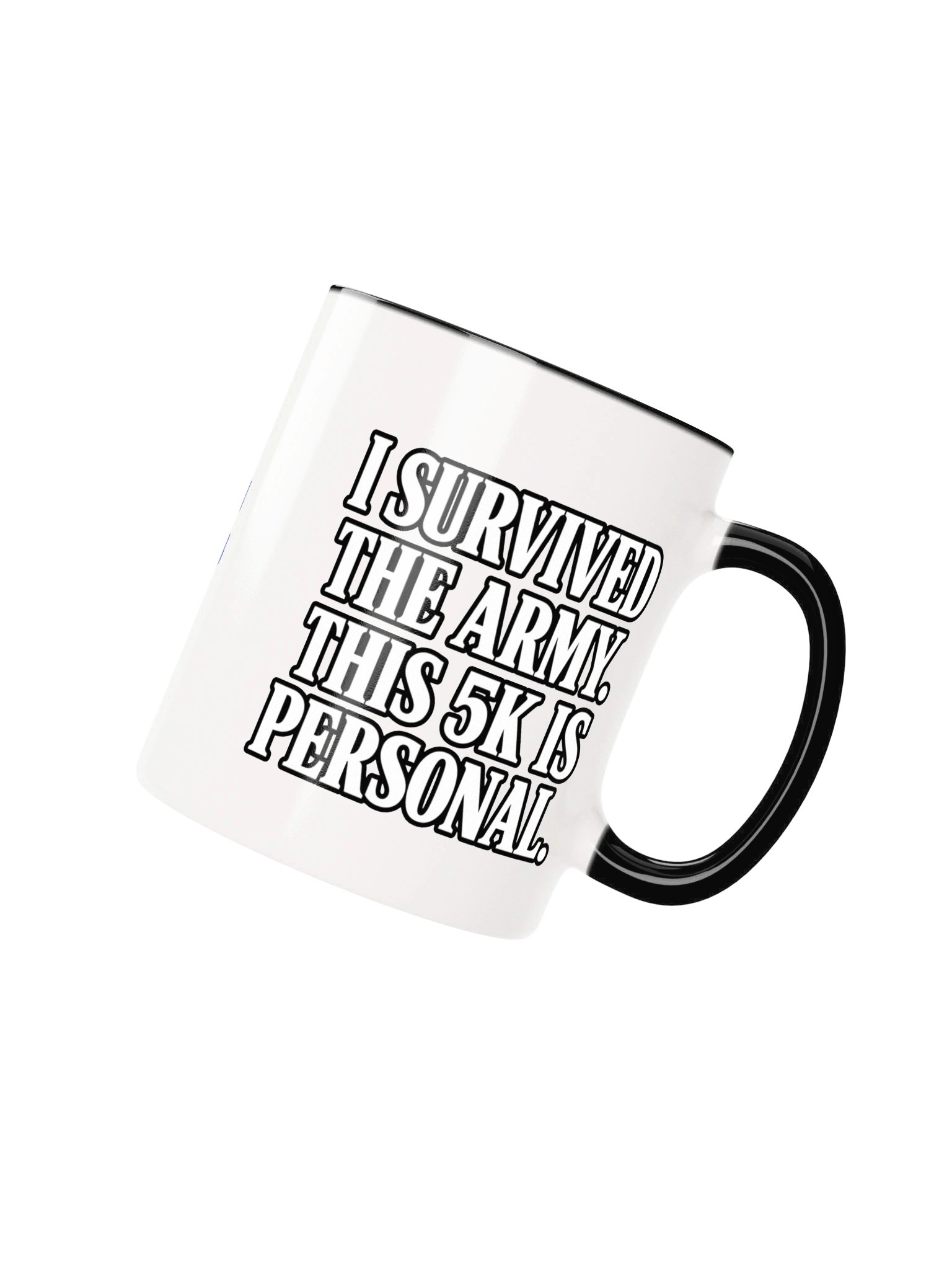 I Survived The Army. This 5K Is Personal Mug. product image (31)