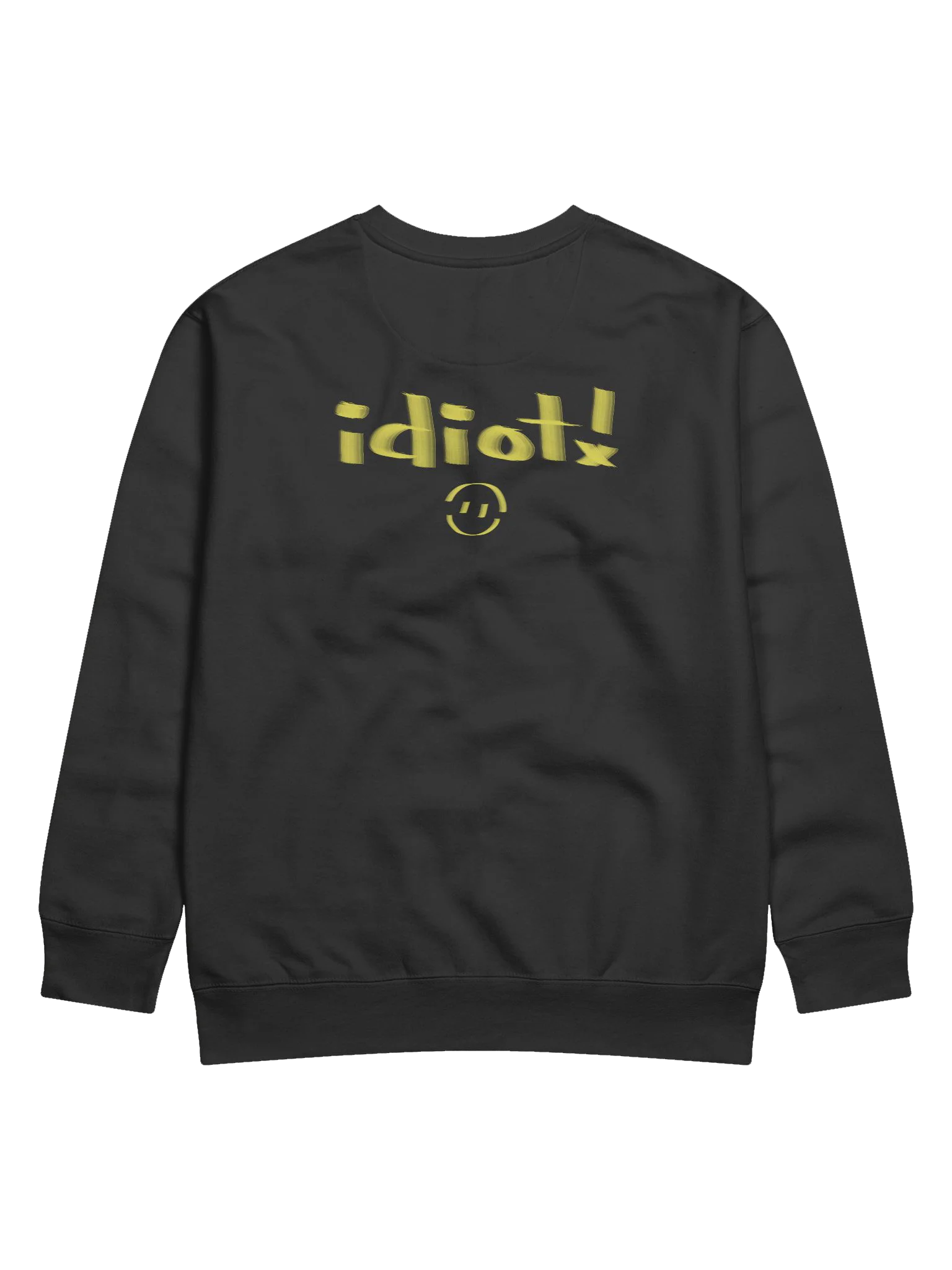 Idiot! Sweatshirt product image (2)