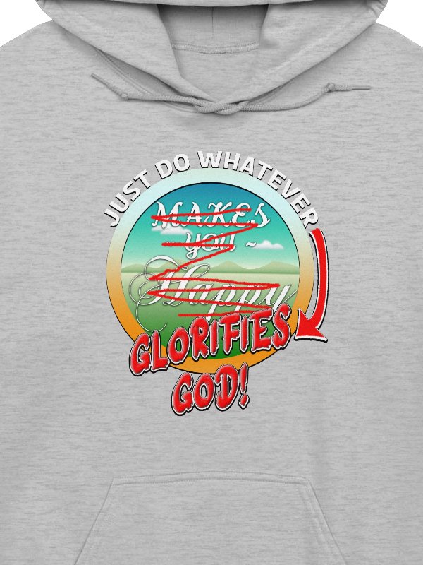 Just Do Whatever Glorifies God Hoodie product image (2)