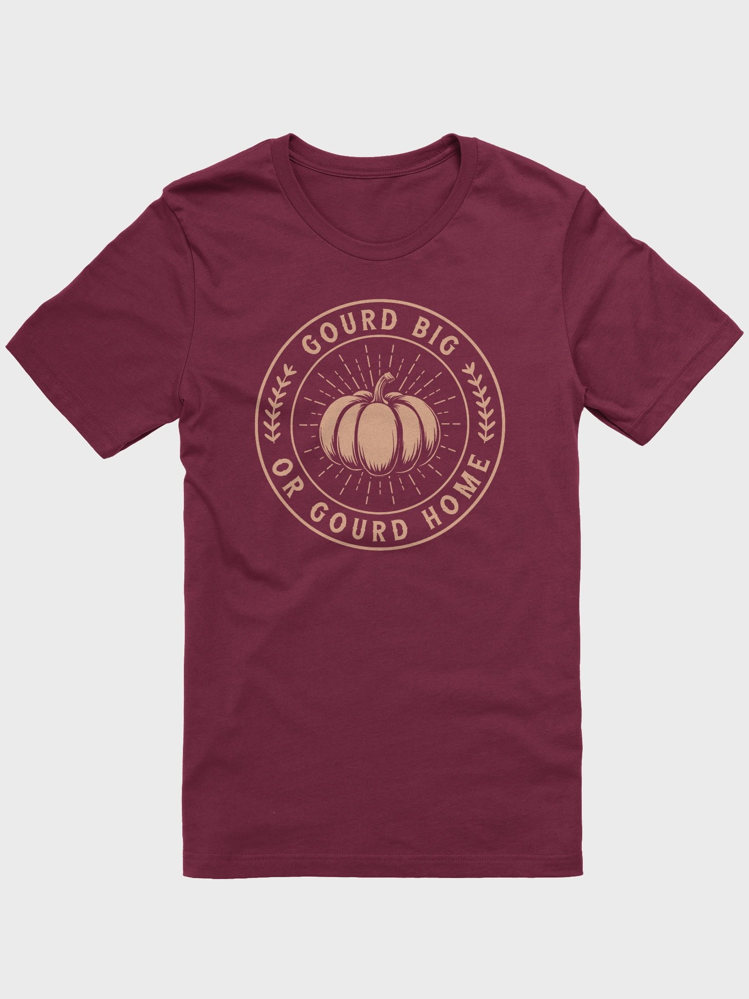 Gourd Big or Gourd Home T-Shirt product image (4)