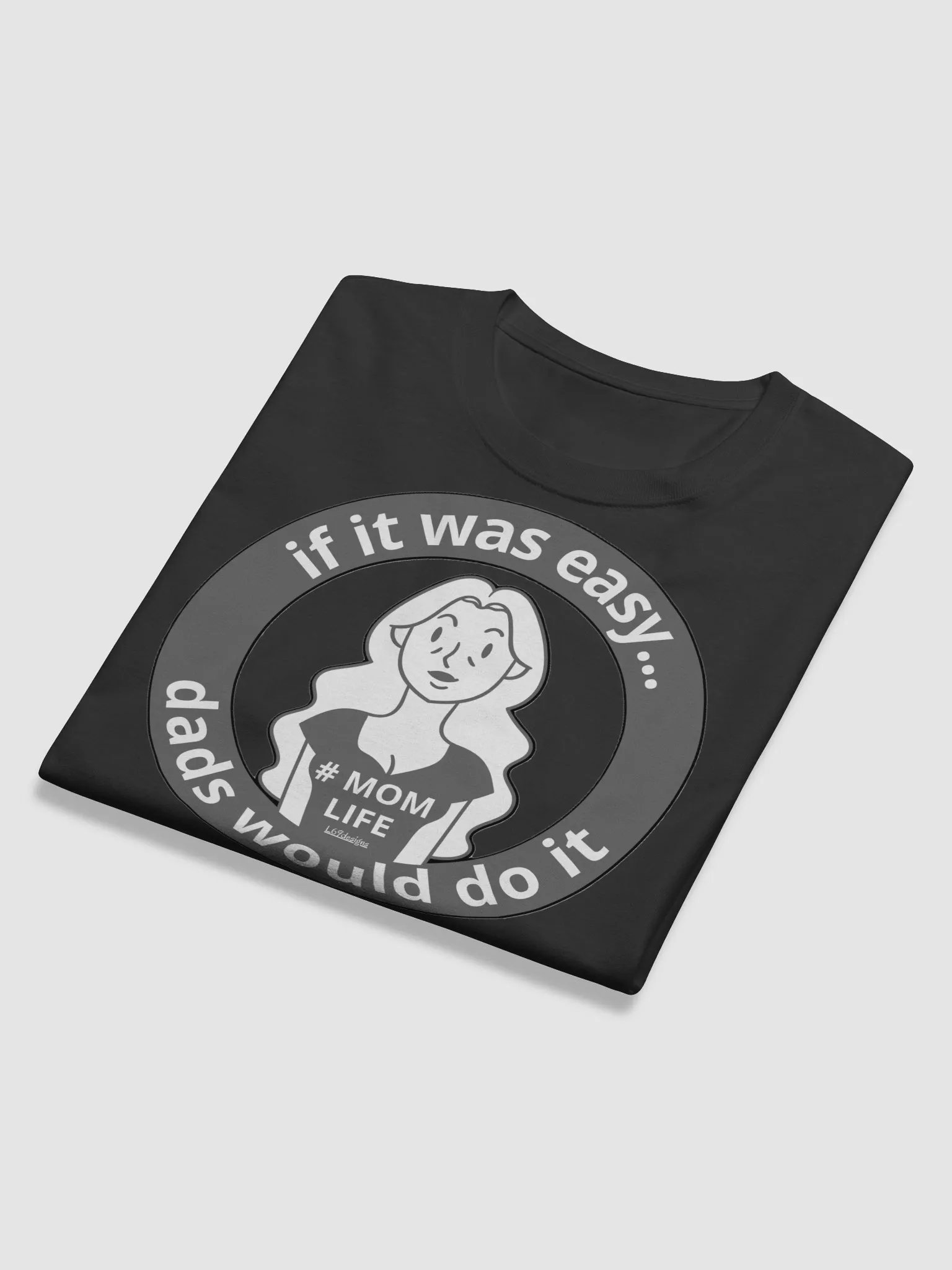 IF IT WAS EASY... DADS WOULD DO IT product image (11)