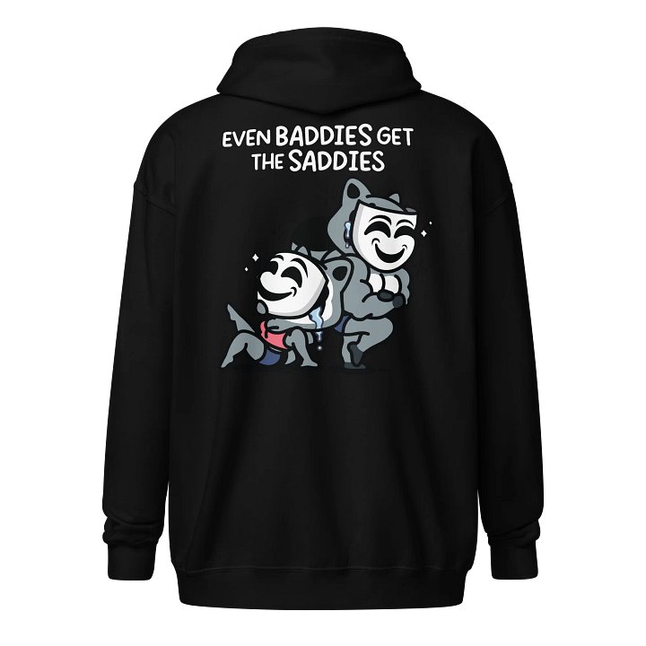 Baddies Get Saddies Zipper Hoodie product image (2)