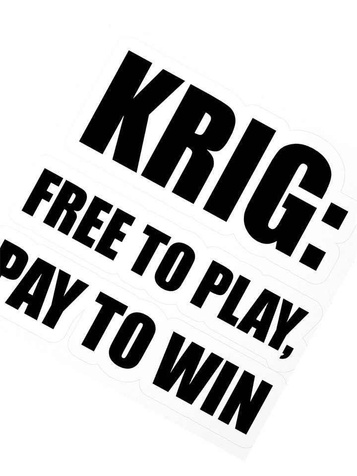 Krig: free to play, pay to win (Sticker) product image (3)