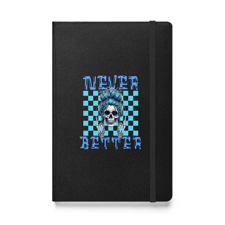 Never Better Skull Woman Rebellious Thoughts Hardcover Journal product image (1)
