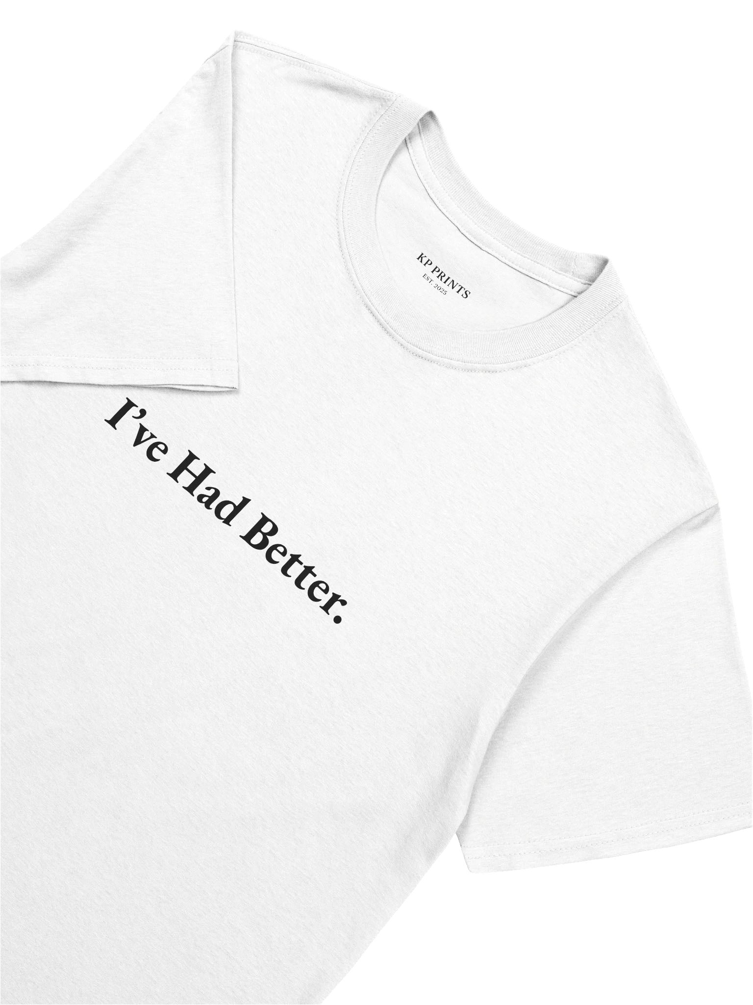 I've Had Better product image (8)
