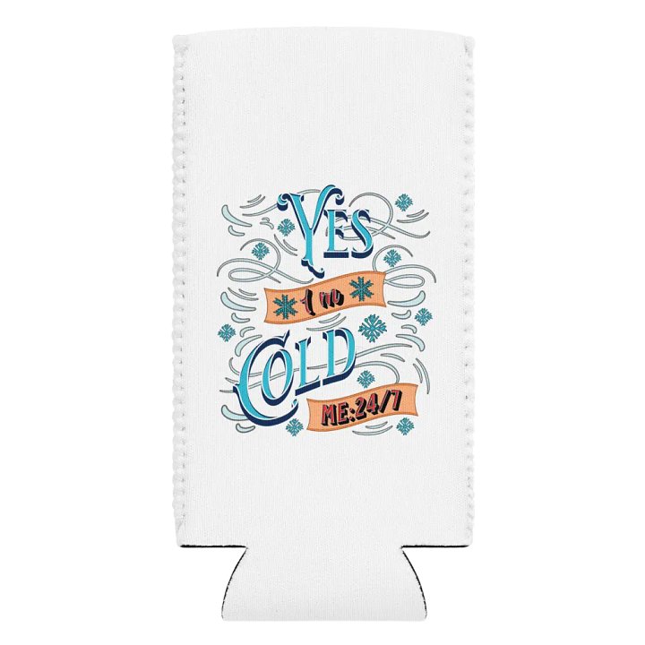 Yes Im Cold ME24/7 Chill Vibes Can Cooler product image (2)