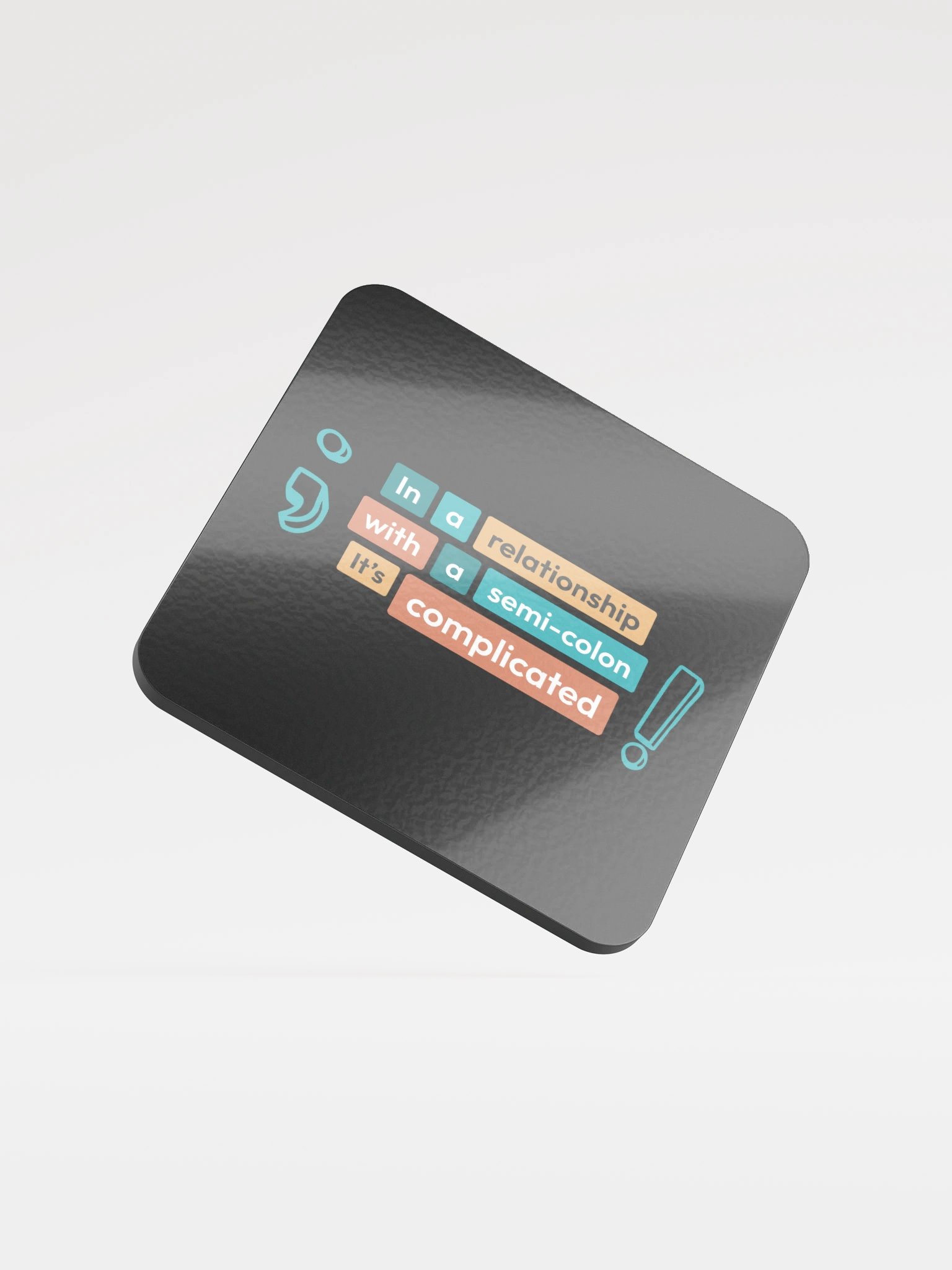 In a relationship with Dark Coaster product image (1)