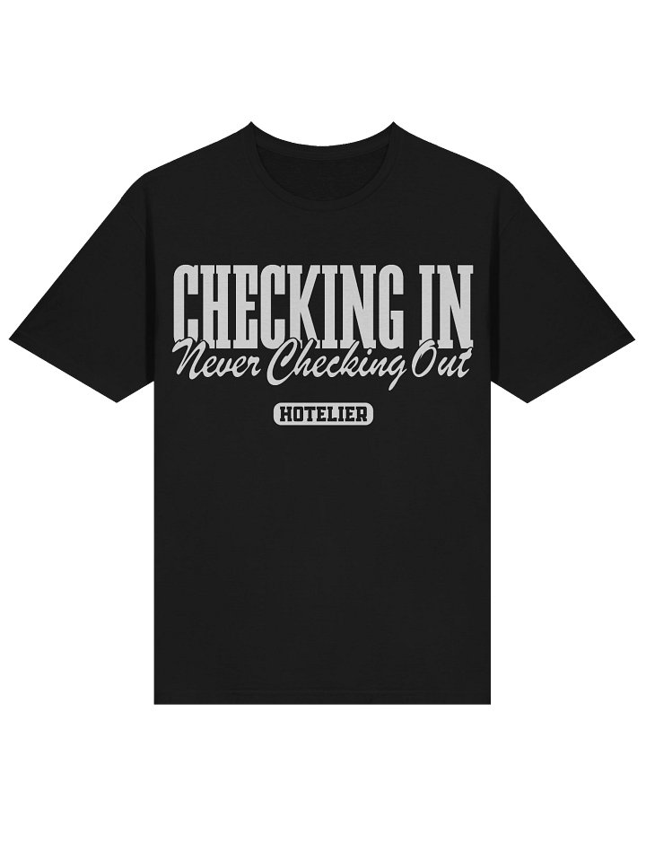 Hotel T-Shirt – Checking In, Never Checking Out Hotelier (Black) product image (2)