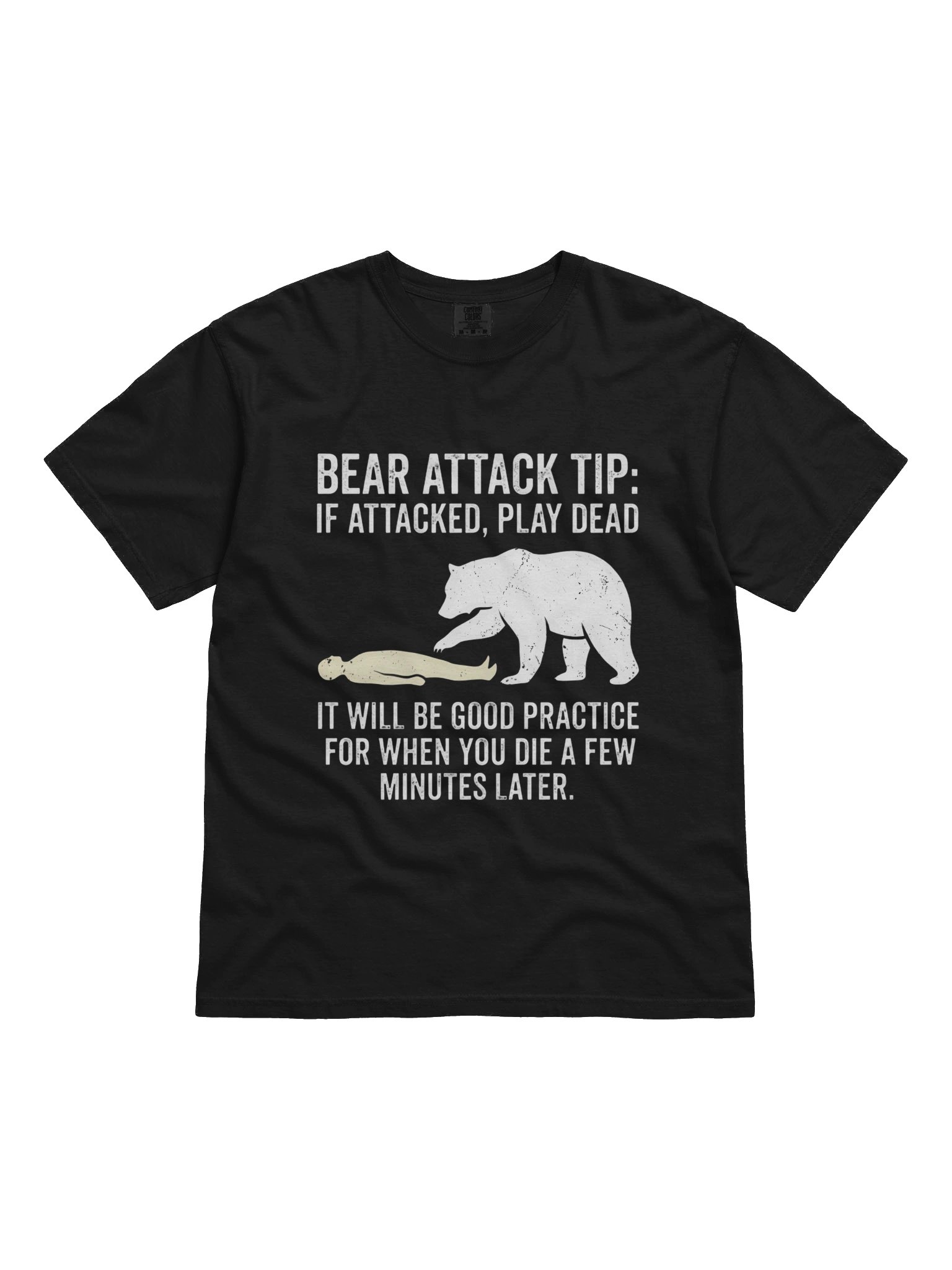 Bear Attack Tip Play Dead Shirt – Funny Dark Humor Tee product image (1)