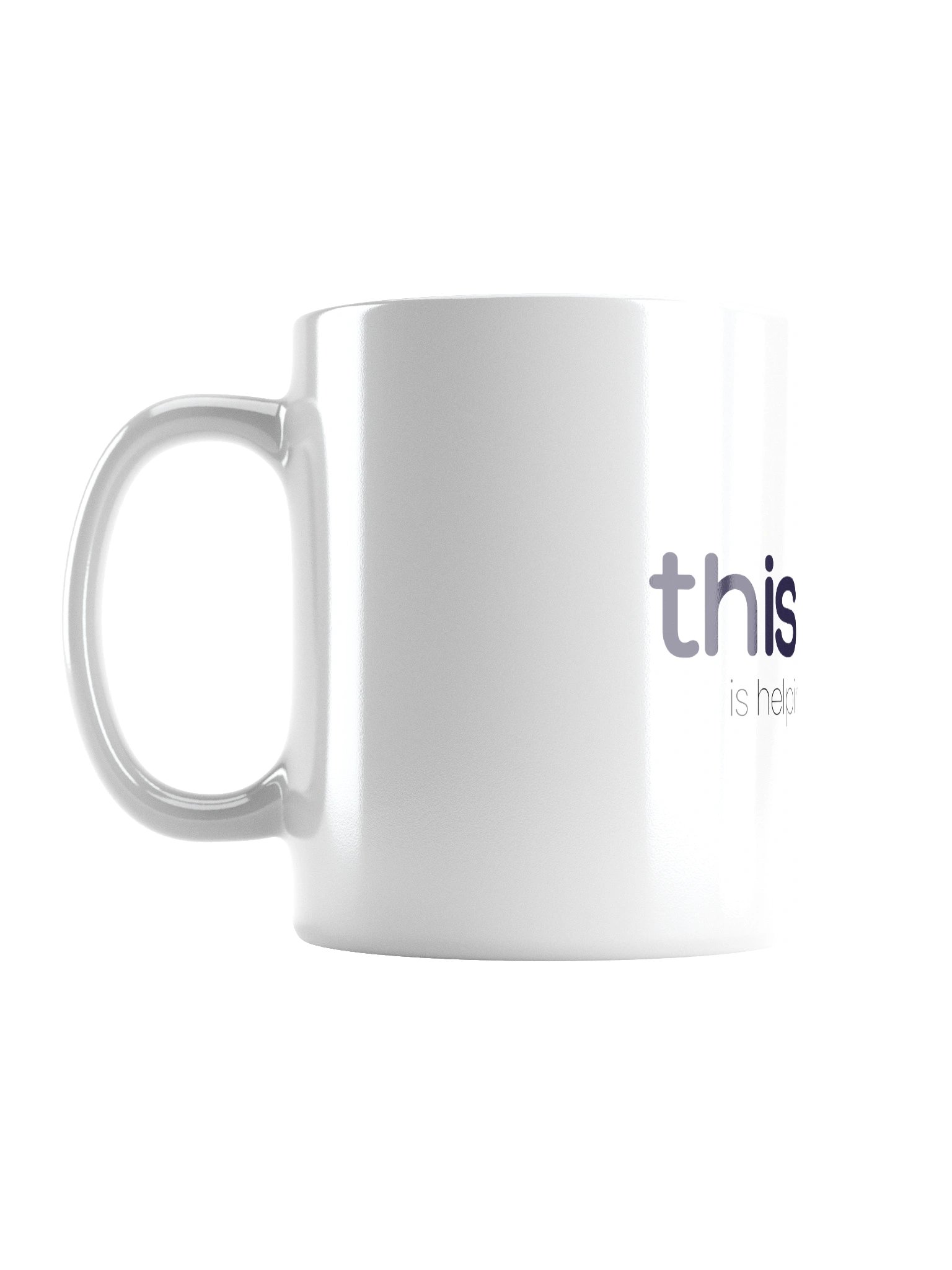White Glossy Mug - This Mug is Helping Me Pause product image (1)