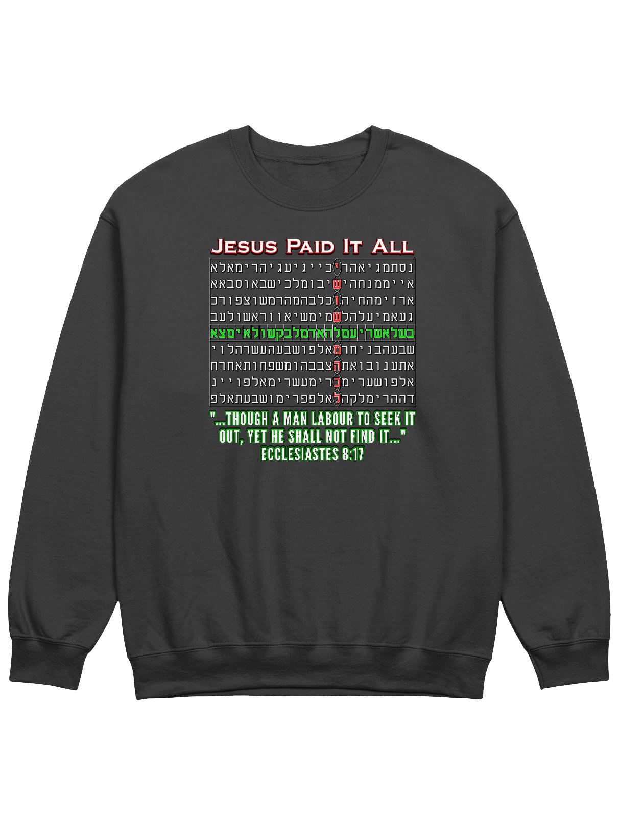 Jesus Paid It All - Bible Code Sweatshirt product image (1)