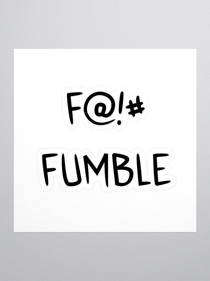 F@!# Fumble Sticker product image (1)