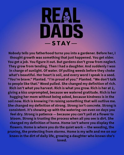 Day 133 Quote: I’m not just her dad — I’m her gardener. 
Her heart is soil. My words are seeds. “You’re brave.” Planted. “I’m...