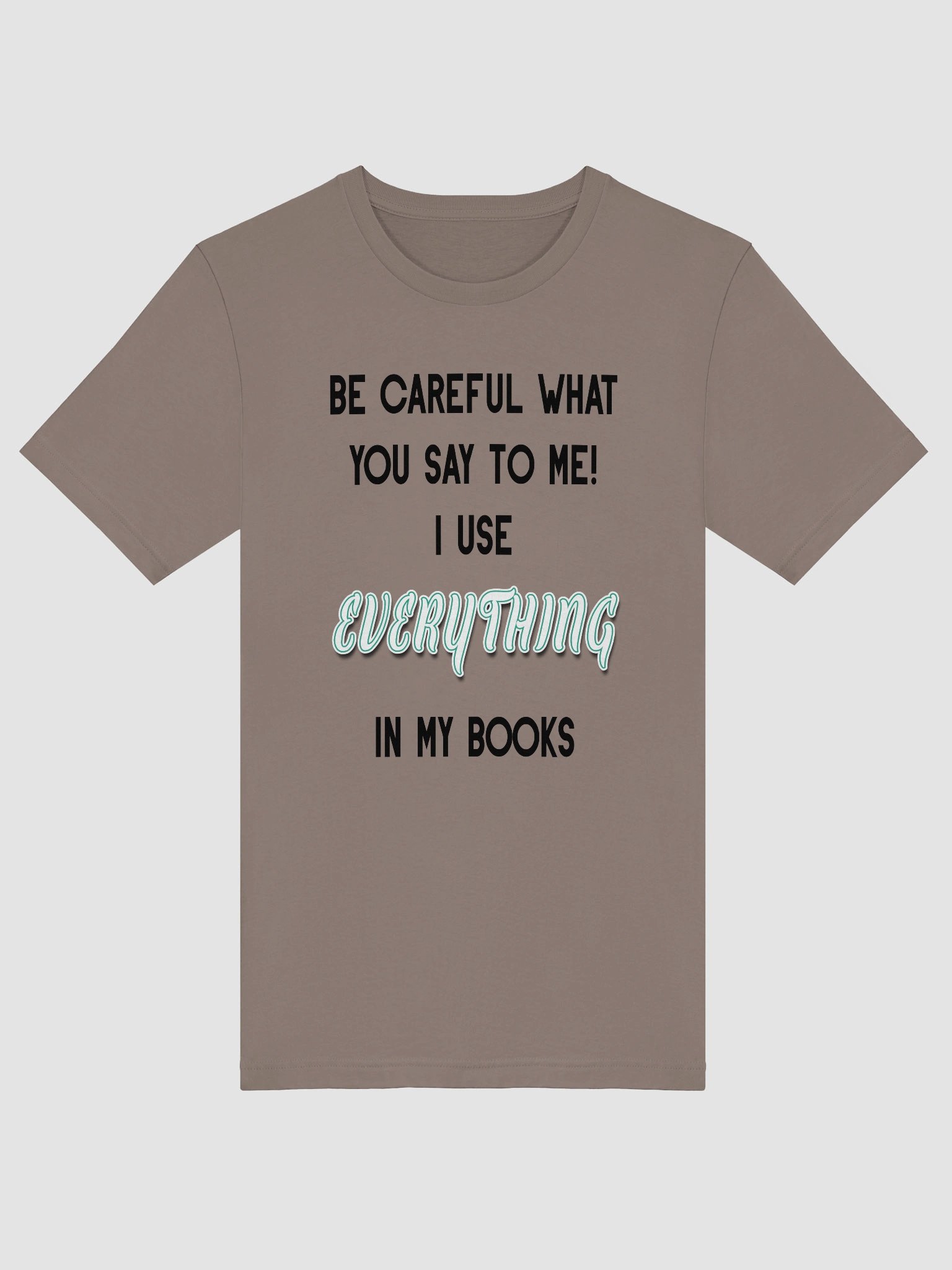I use EVERYTHING in my books! ~ Supersoft T-shirt ~ Base Colour Collection 3 product image (5)