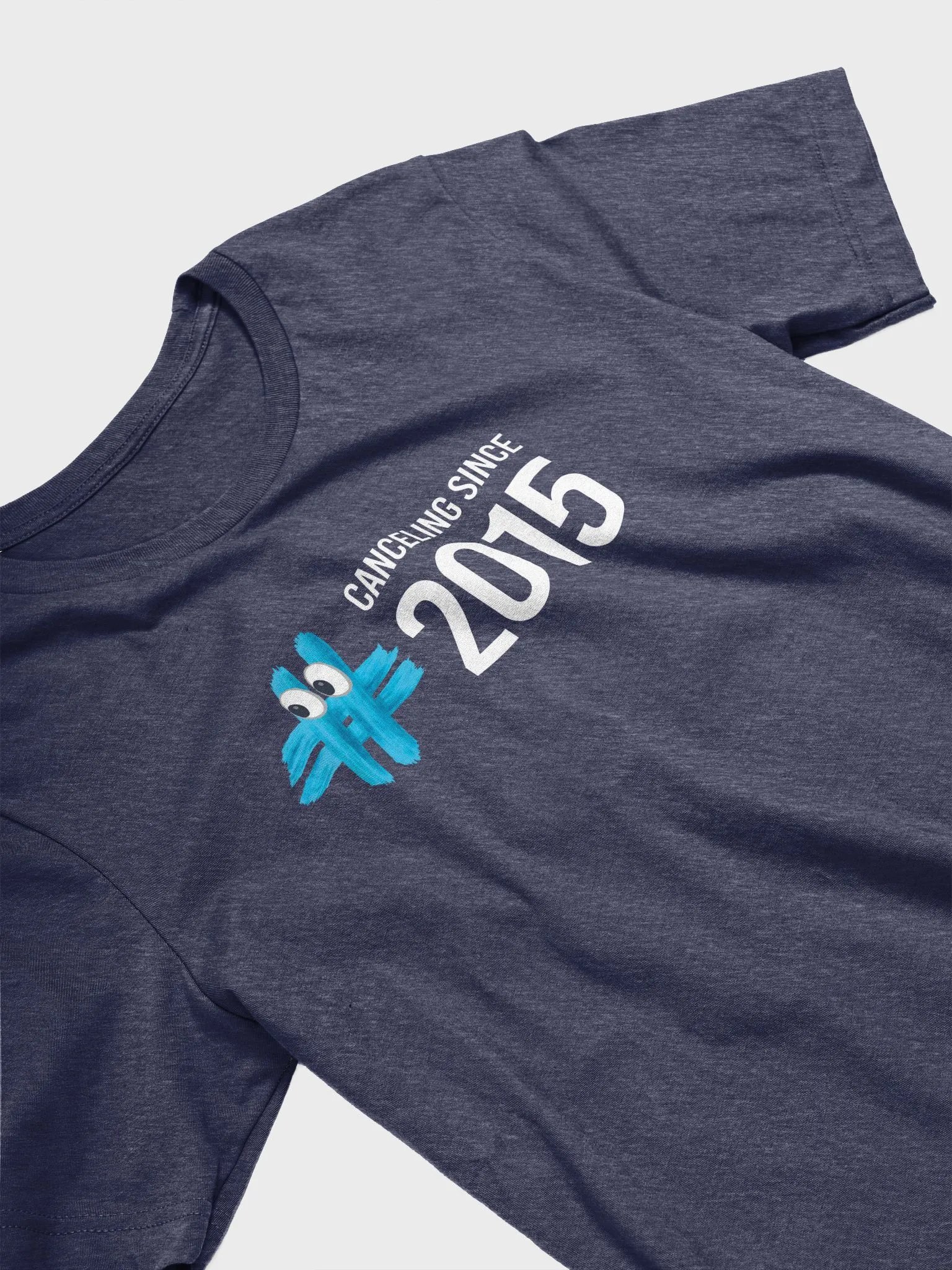 'Canceling Since 2015' T-Shirt product image (3)