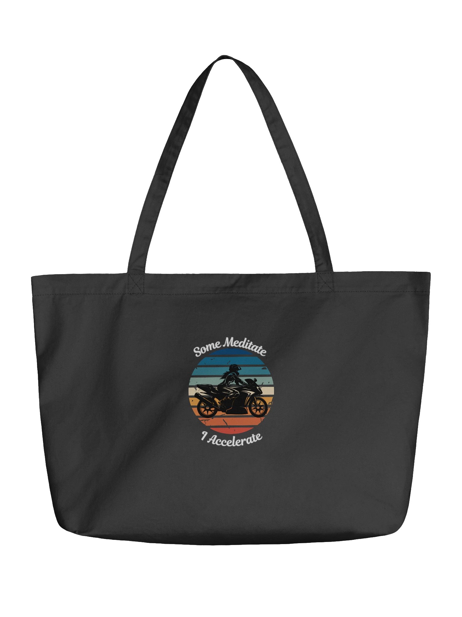 Some Meditate, I Accelerate – Organic Biker Tote Bag product image (1)