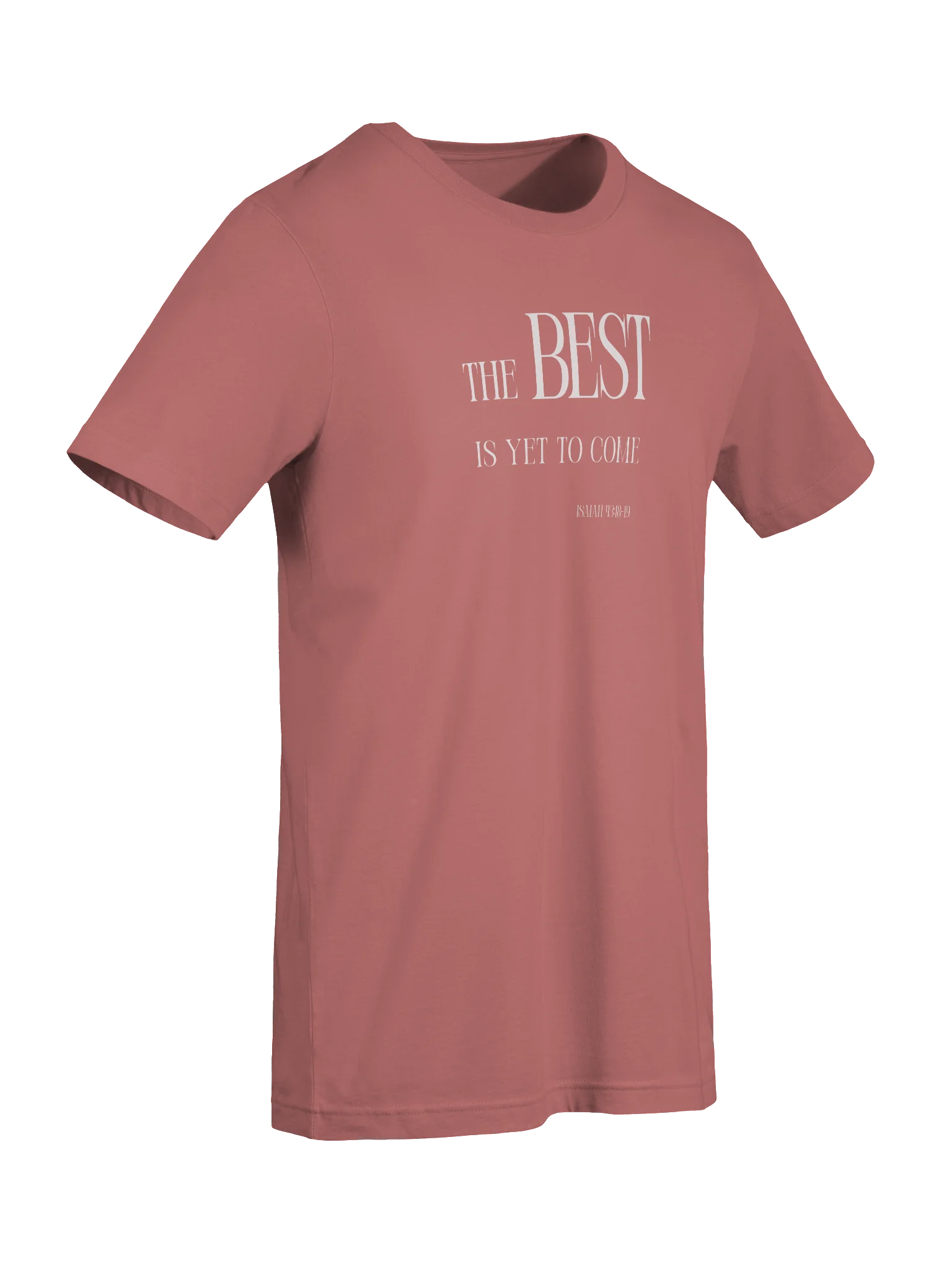 The Best Is Yet To Come Message T-Shirt product image (32)