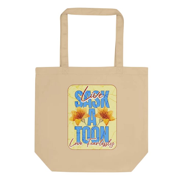 Saskatoon Live Love Fearlessly Tote Bag product image (1)