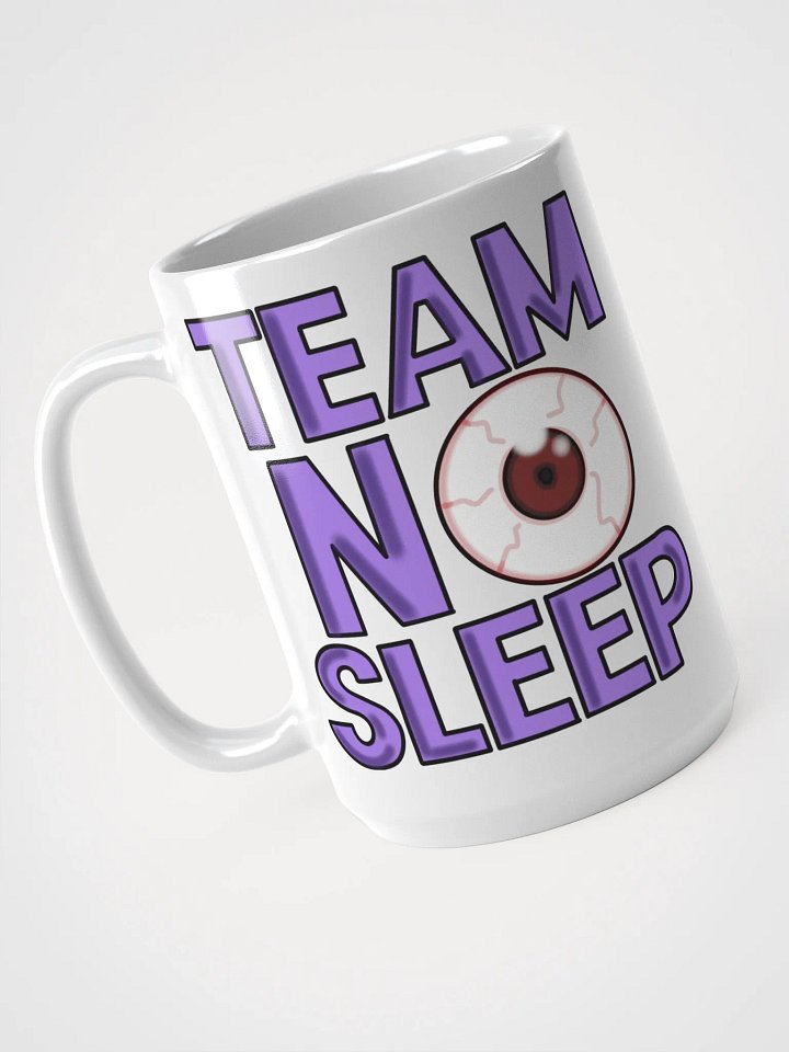 Team No Sleep Mug product image (1)