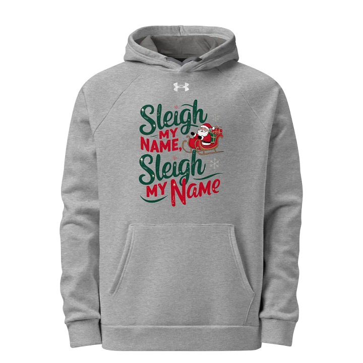 Sleigh My Name Christmas Hoodie product image (1)