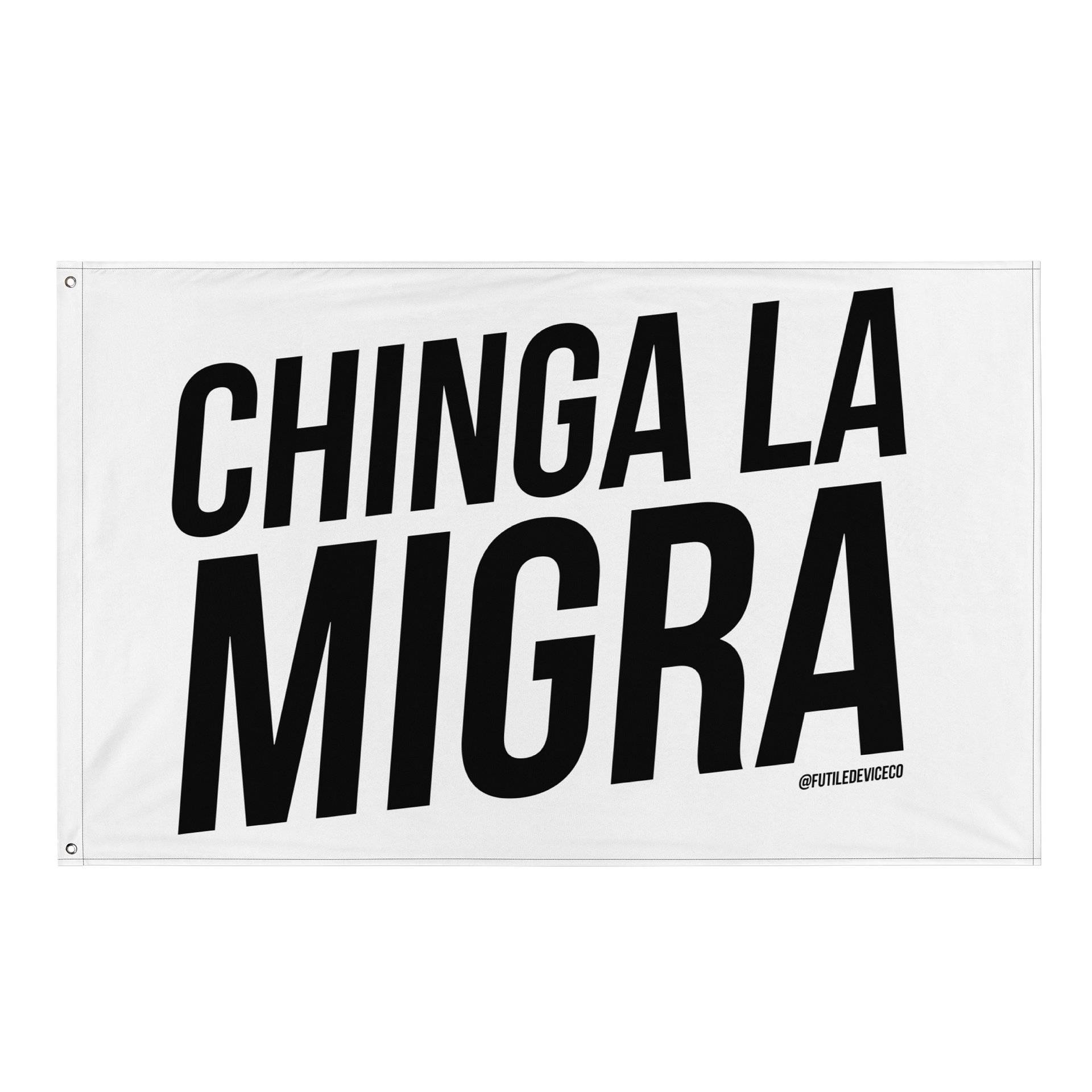 FUTILE DEVICE: CHINGA LA MIGRA (FLAG) product image (1)
