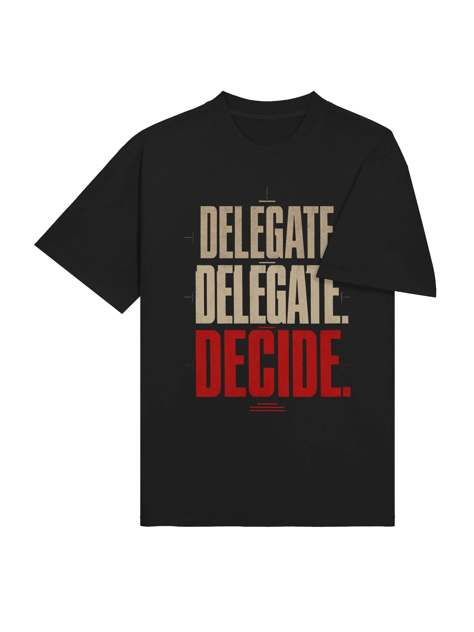 Delegate Twice, Decide Once Tee — view 4