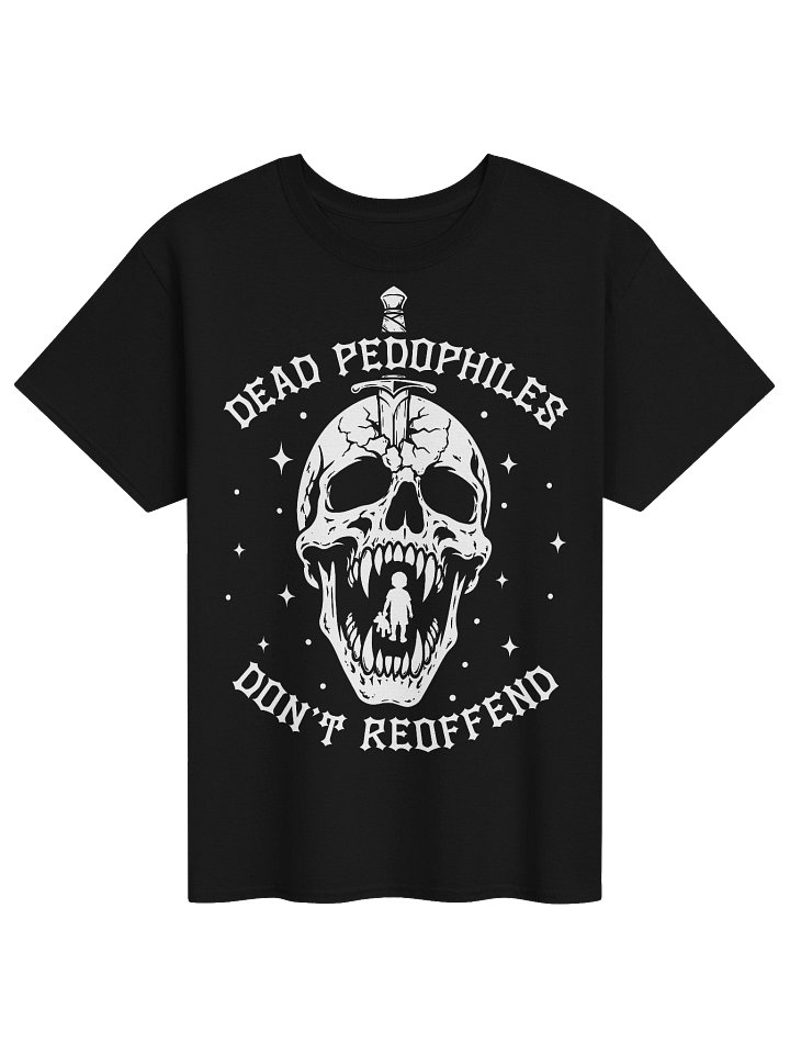 Dead Pedophile Don't Reoffend - Tee product image (36)