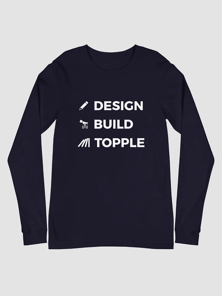 "DESIGN BUILD TOPPLE" Long Sleeve Tee product image (2)