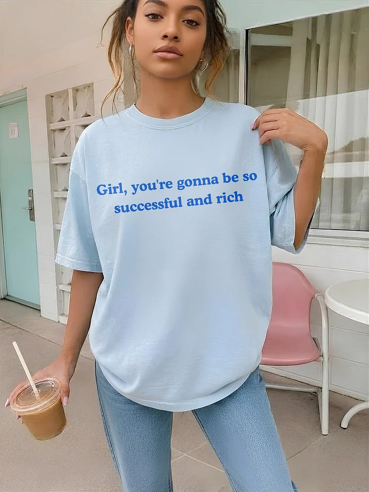 Be So Successful & Rich T-shirt product image (1)